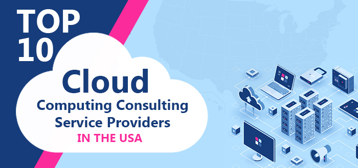 Top Cloud Computing Consulting Service Providers USA