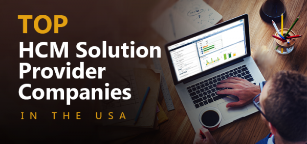 Top 10 HCM Solution Provider Companies in the USA