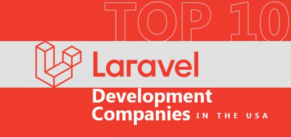 Top 10 Laravel Development Companies in the USA