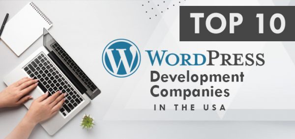 Top 10 WordPress Development Companies in the USA