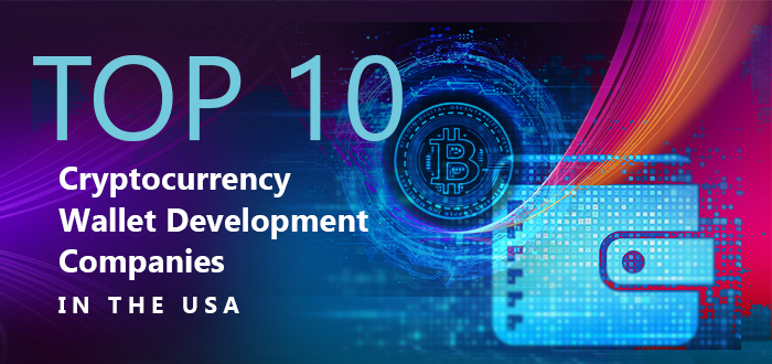 Top 10 Cryptocurrency Wallet Development Companies in the USA-Toporgs