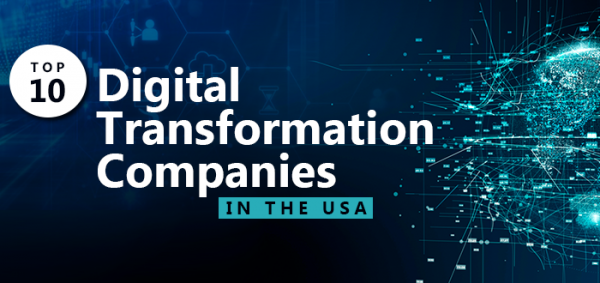 Top 10 Digital Transformation Companies in the USA