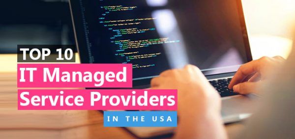 Top 10 IT Managed Service Providers in the USA