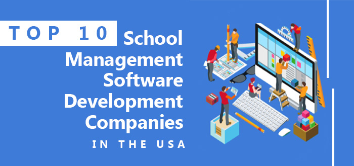 Top 10 School Management Software Development Companies in the USA-Toporgs