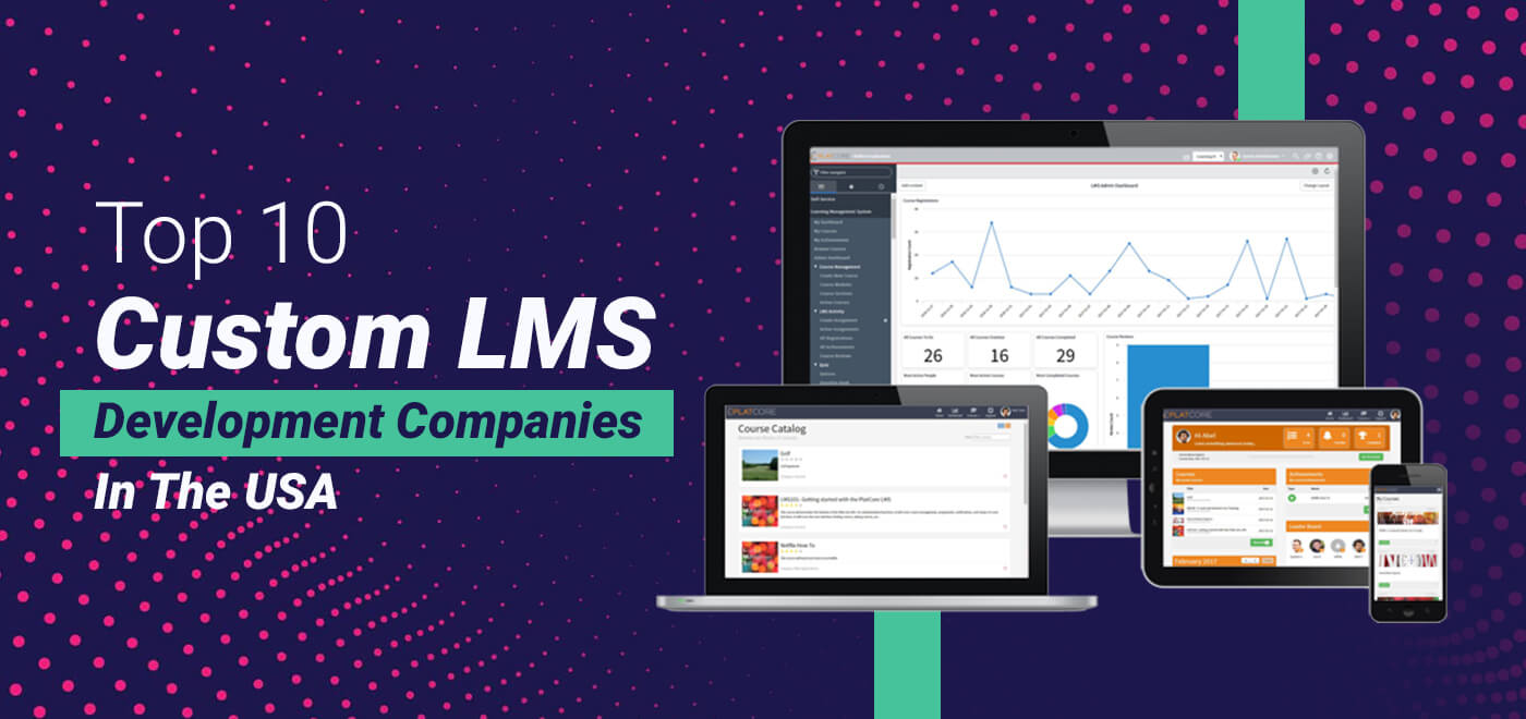 Top 10 Custom LMS Development Companies in the USA
