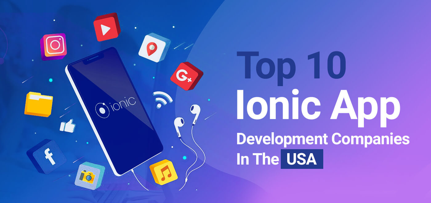 Top 10 Ionic App Development Companies in the USA