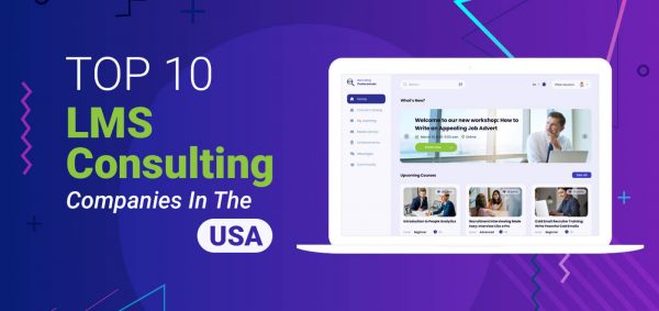 Top 10 LMS Consulting Companies In The USA