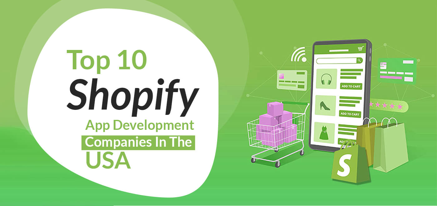 Top 10 Shopify App Development Companies in the USA