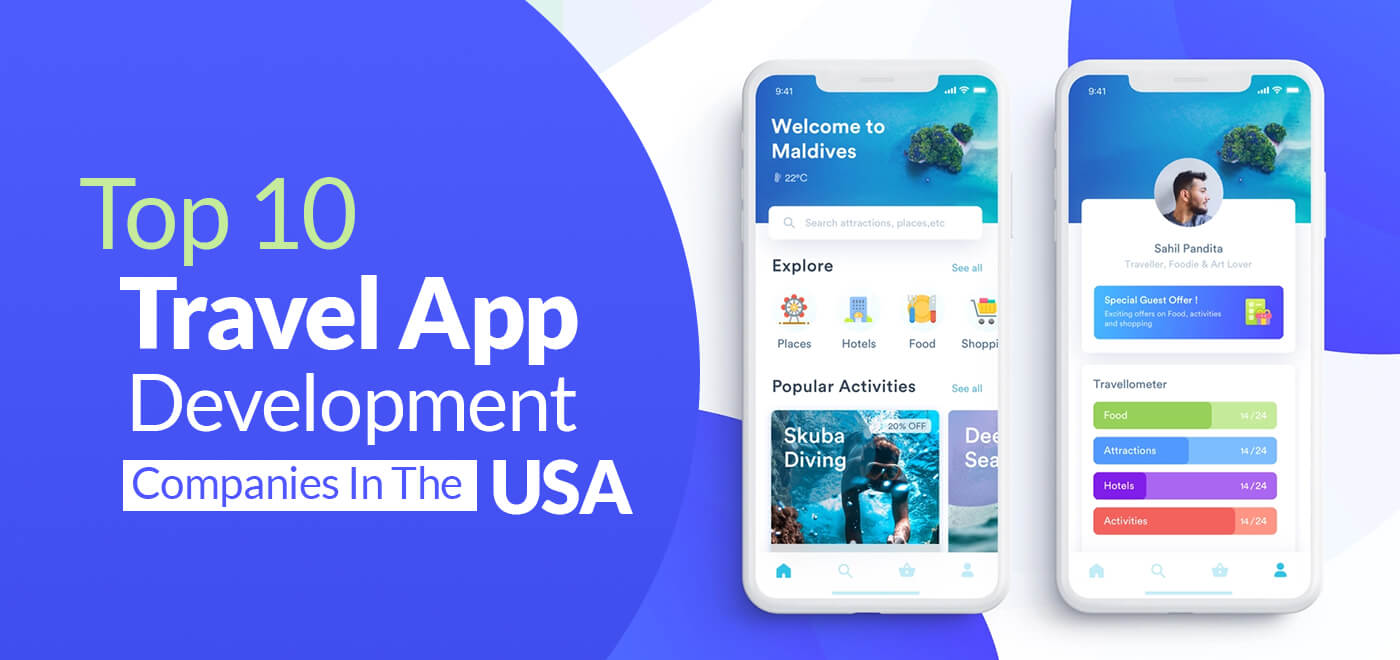 Top 10 Travel App Development Companies in the USA