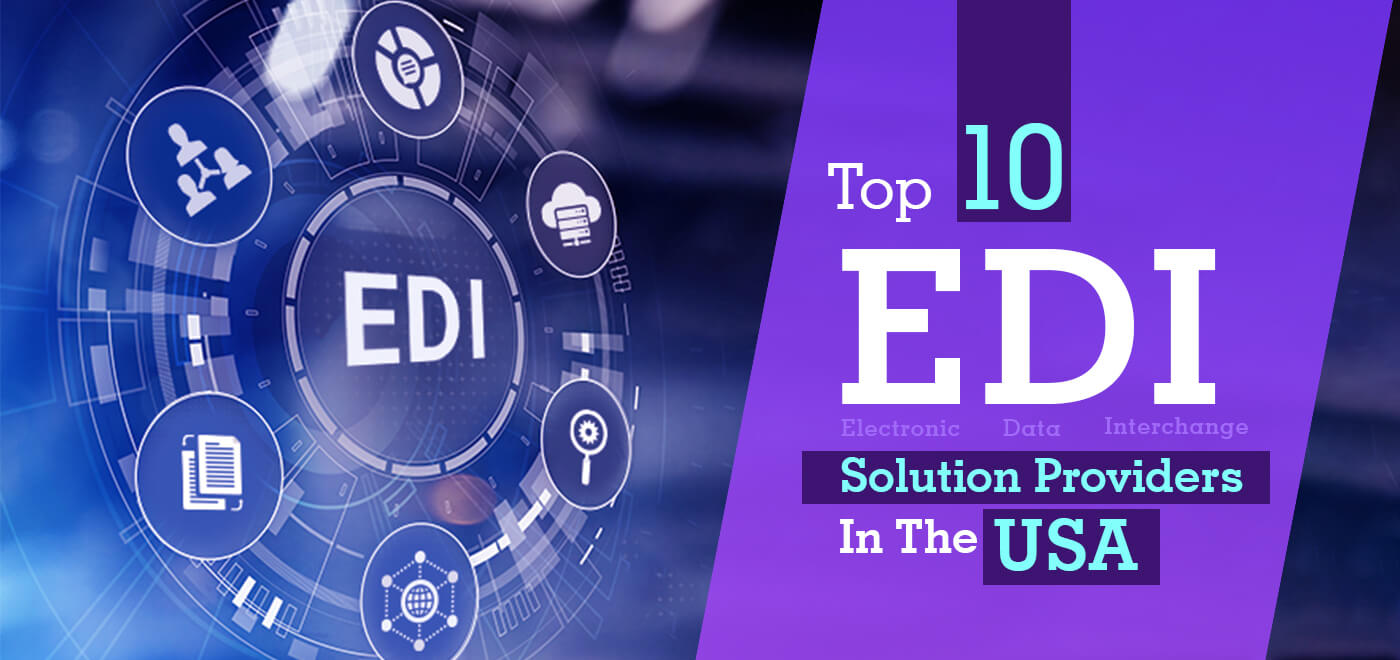 Top 10 EDI Solution Providers In The USA