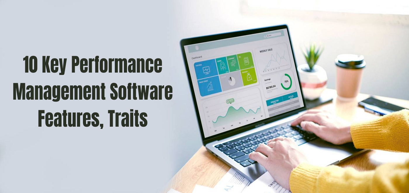 10 Key Performance Management Software Features, Traits