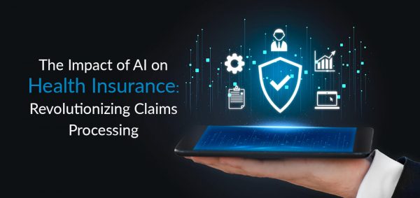 The Impact of AI in Health Insurance: Revolutionising Claims Processing
