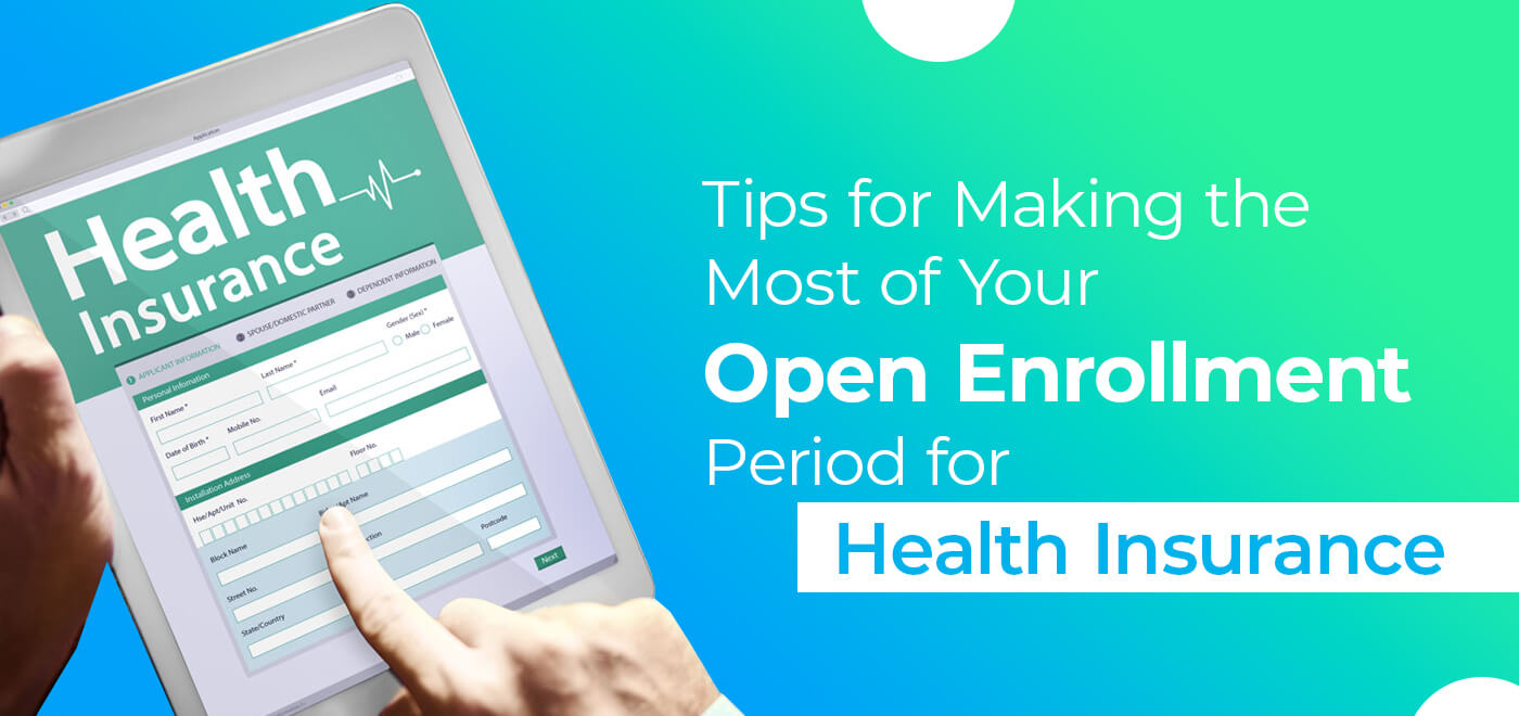 Open Enrollment Period for Health Insurance
