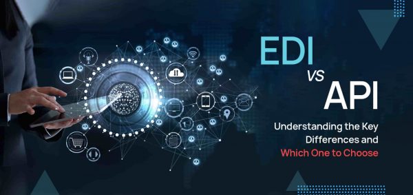 EDI vs. API: Understanding the Key Differences and Which One to Choose