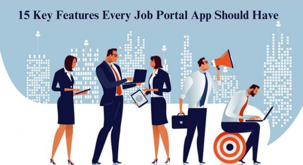 15 Key Features Every Job Portal App Should Have